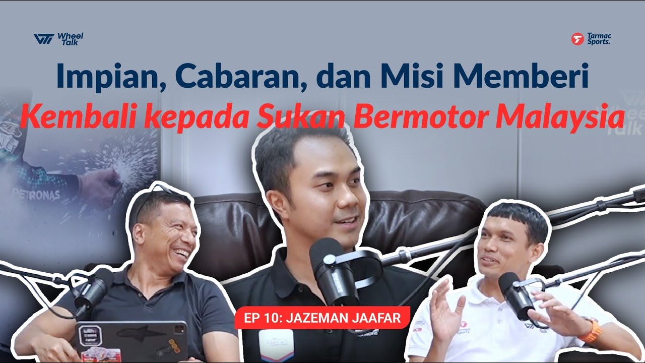 Episod 10 - Jazeman Jaafar: Impian, Cabaran dan Misi Memberi Kembali kepada Sukan Bermotor Malaysia