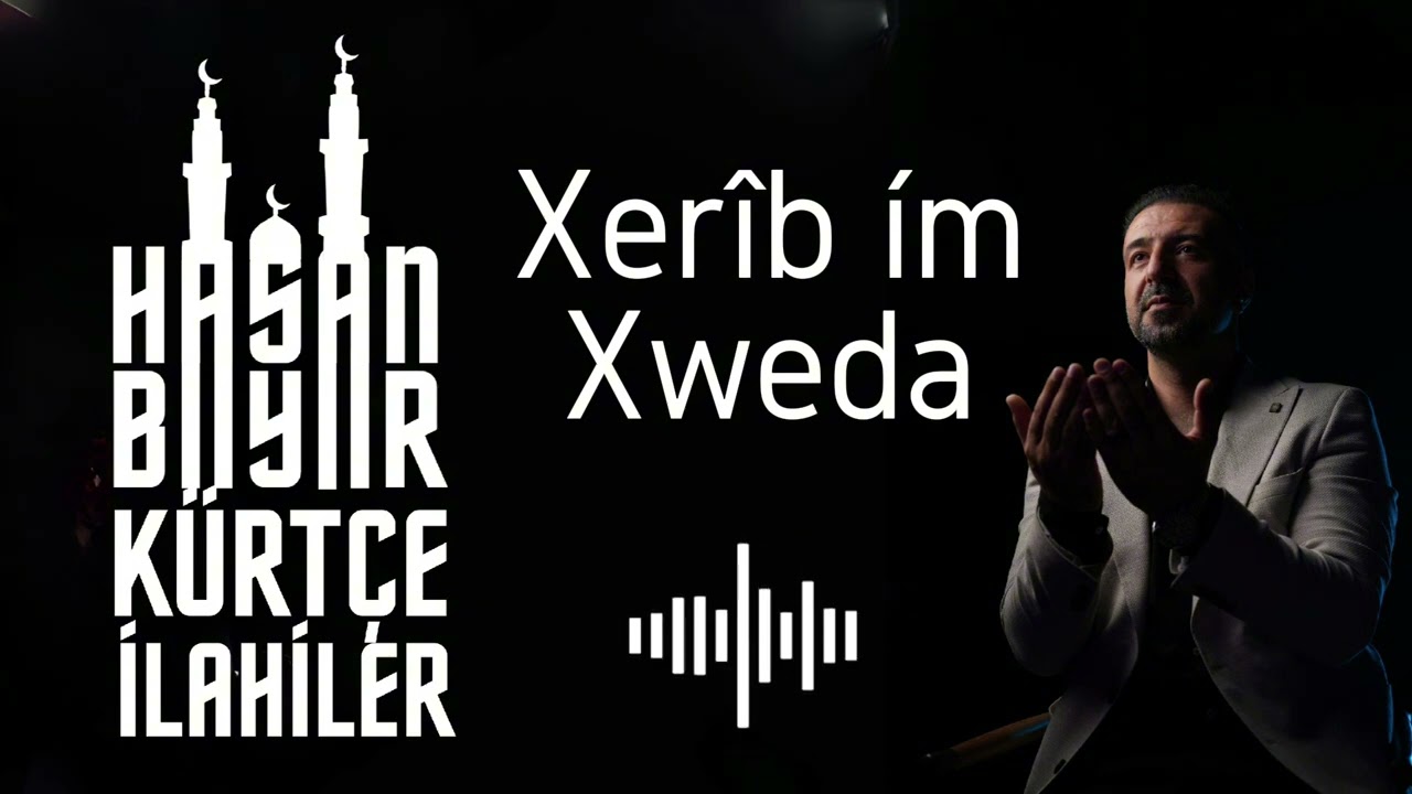 Hasan Bayar Kürtçe İlahiler