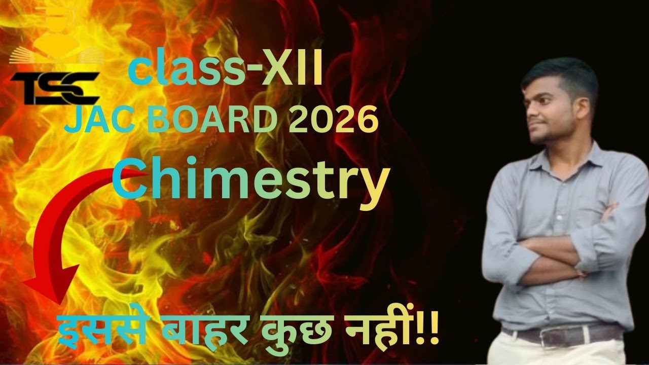 JAC BOARD Class 12| Chemistry का डर ख़त्म|| Hindi & English Medium| 2026
