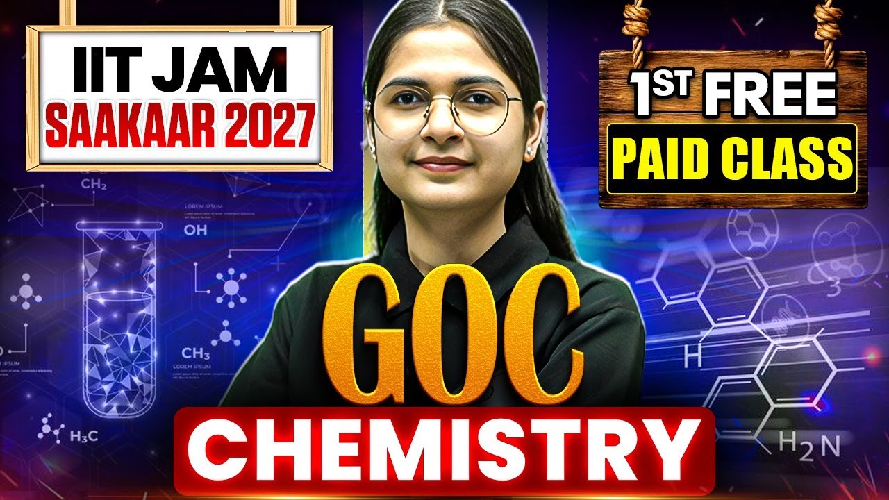 IIT JAM Saakaar 2027 | GOC | IIT JAM Chemistry | 1st Paid Class FREE | PW