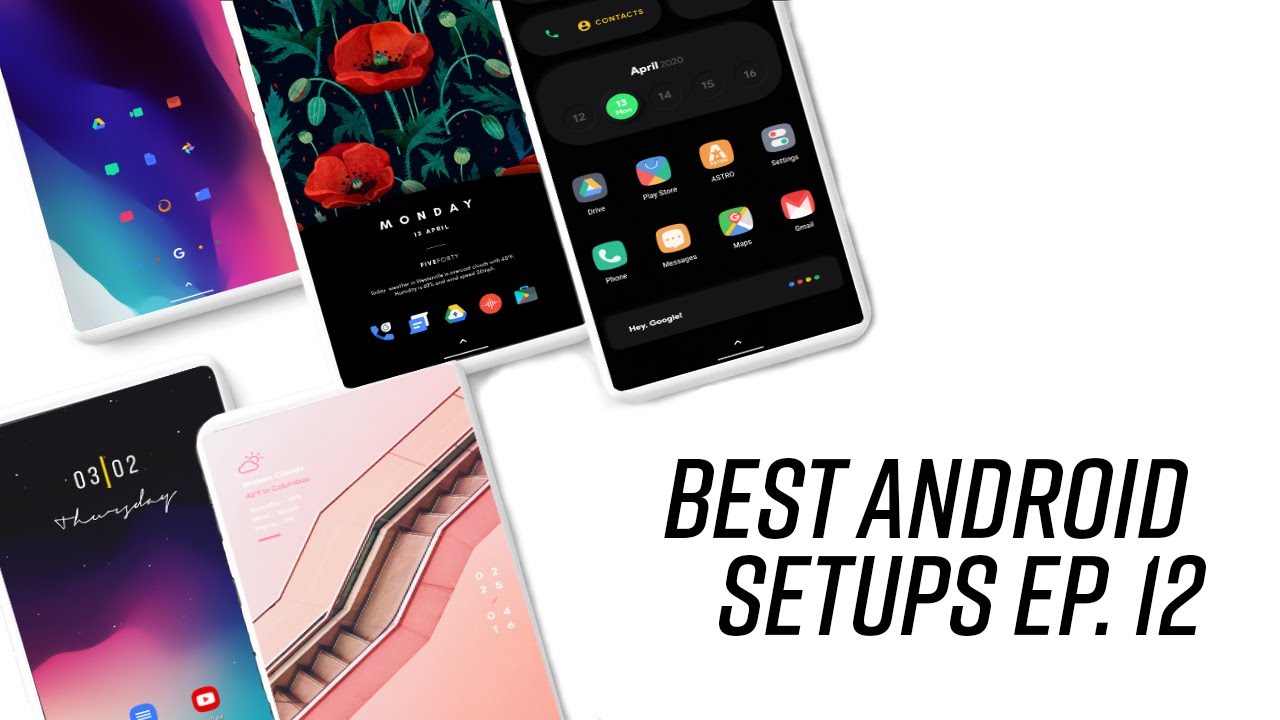 Best Android Setups Ep  12