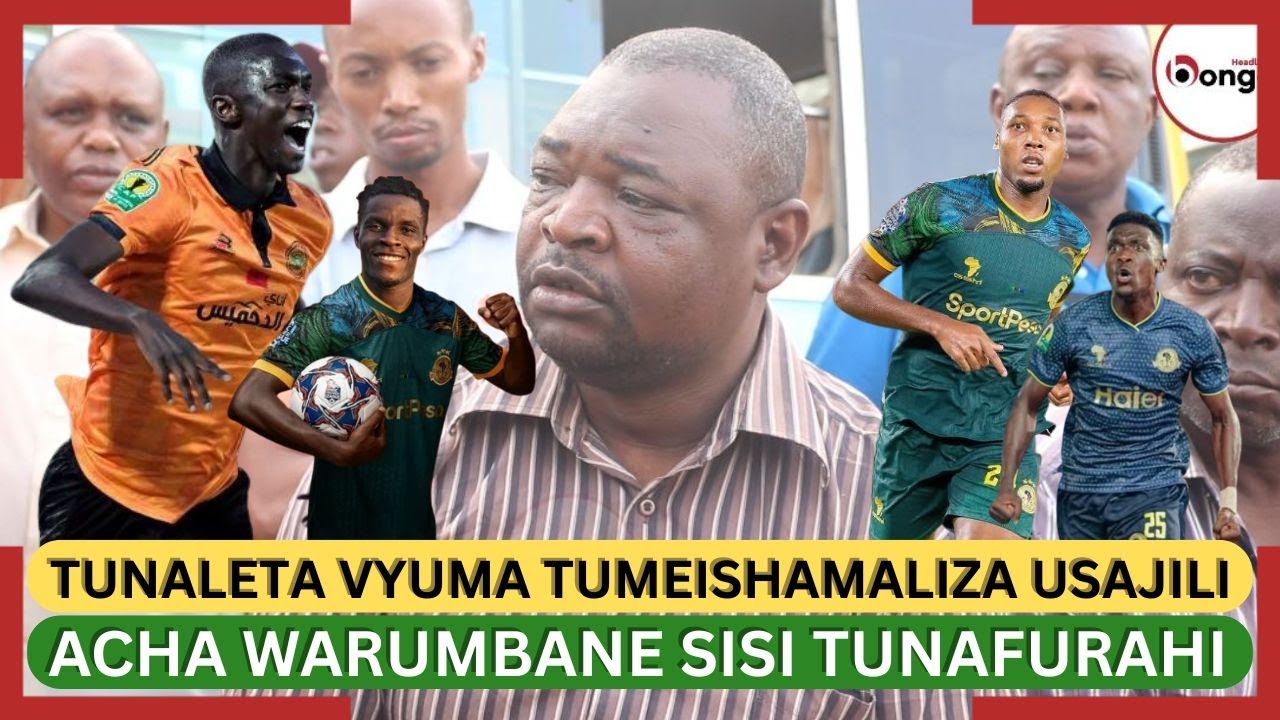 SALUMU:KAULI YAO YA UBAYA UBWELA ITAWATAFUNA/USAJILI TUMEISHA MALIZA HATUKUSANYI WACHEZAJI KAMA WAO