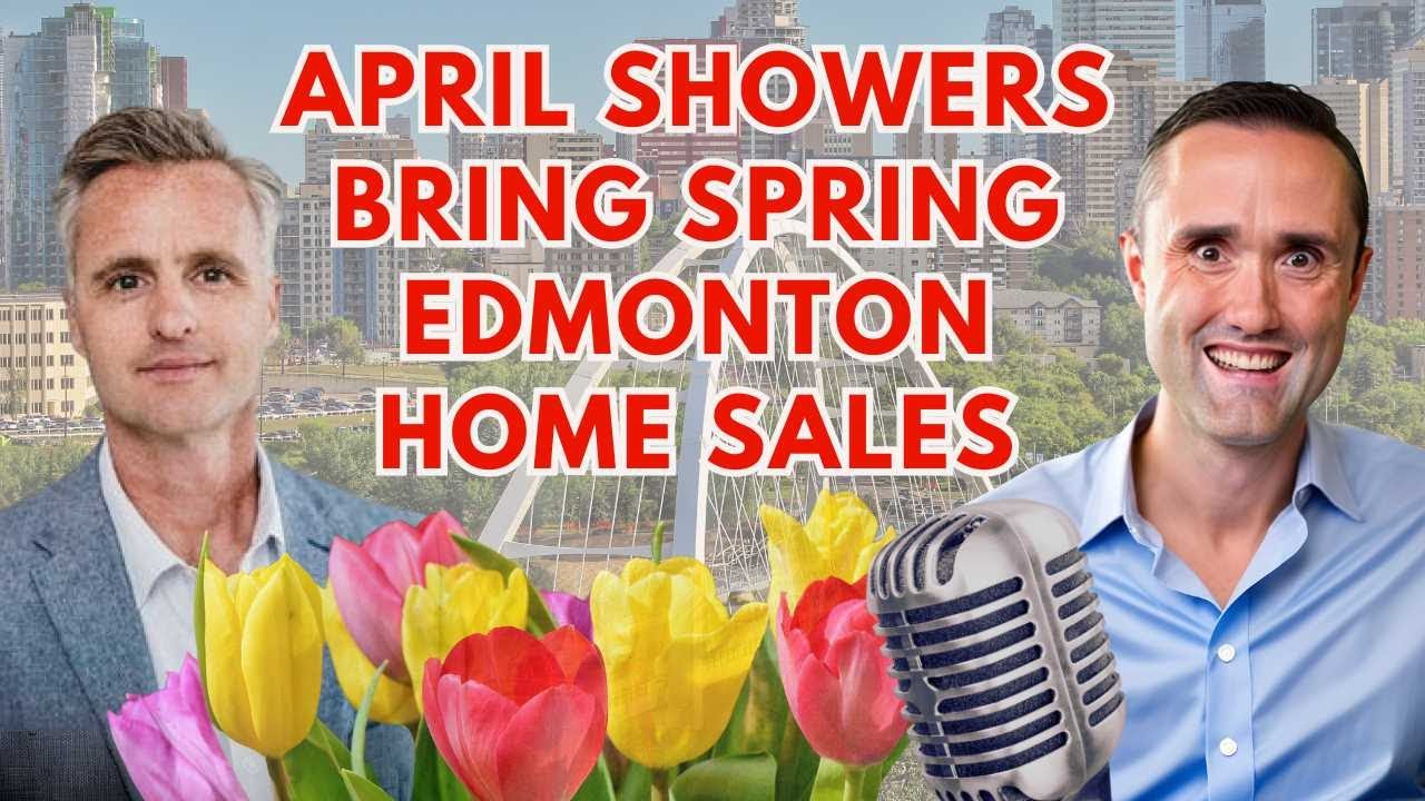 MASSIVE Home Sales LAUNCH the Spring Market in Edmonton: April 2024 Sales Stats Analysis