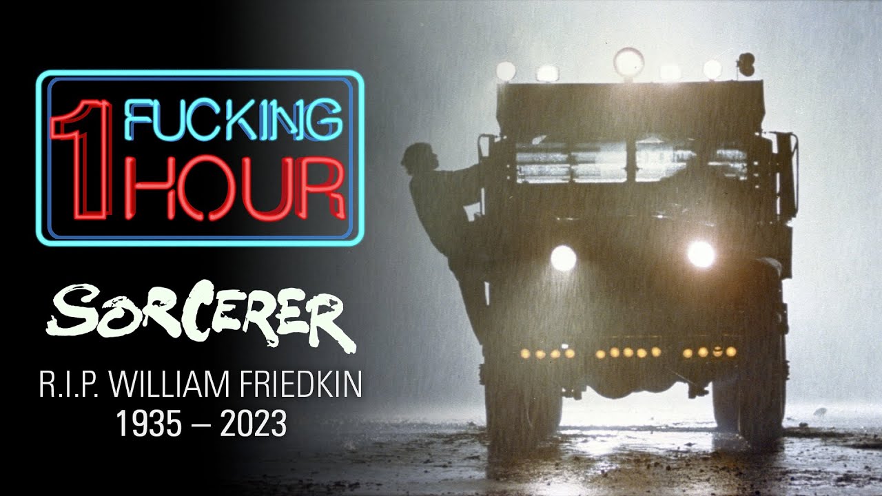 SORCERER (1977): Behind-the-scenes of William Friedkin's most extreme filmmaking adventure