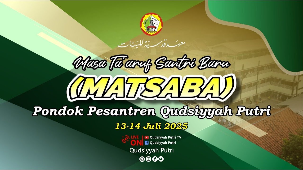 LIVE - Masa Ta'aruf Santri Baru (MATSABA) Ponpes Qudsiyyah Putri #4