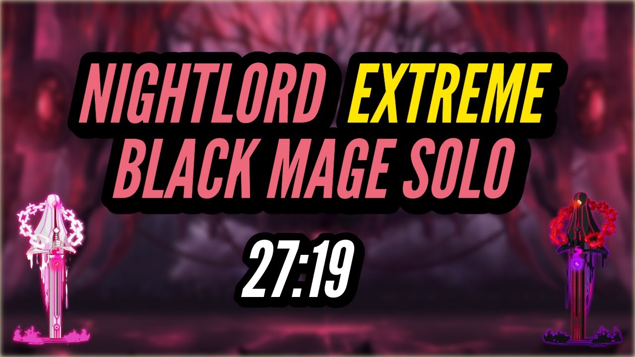 [Kronos] Night Lord Extreme Black Mage Solo (27:19)