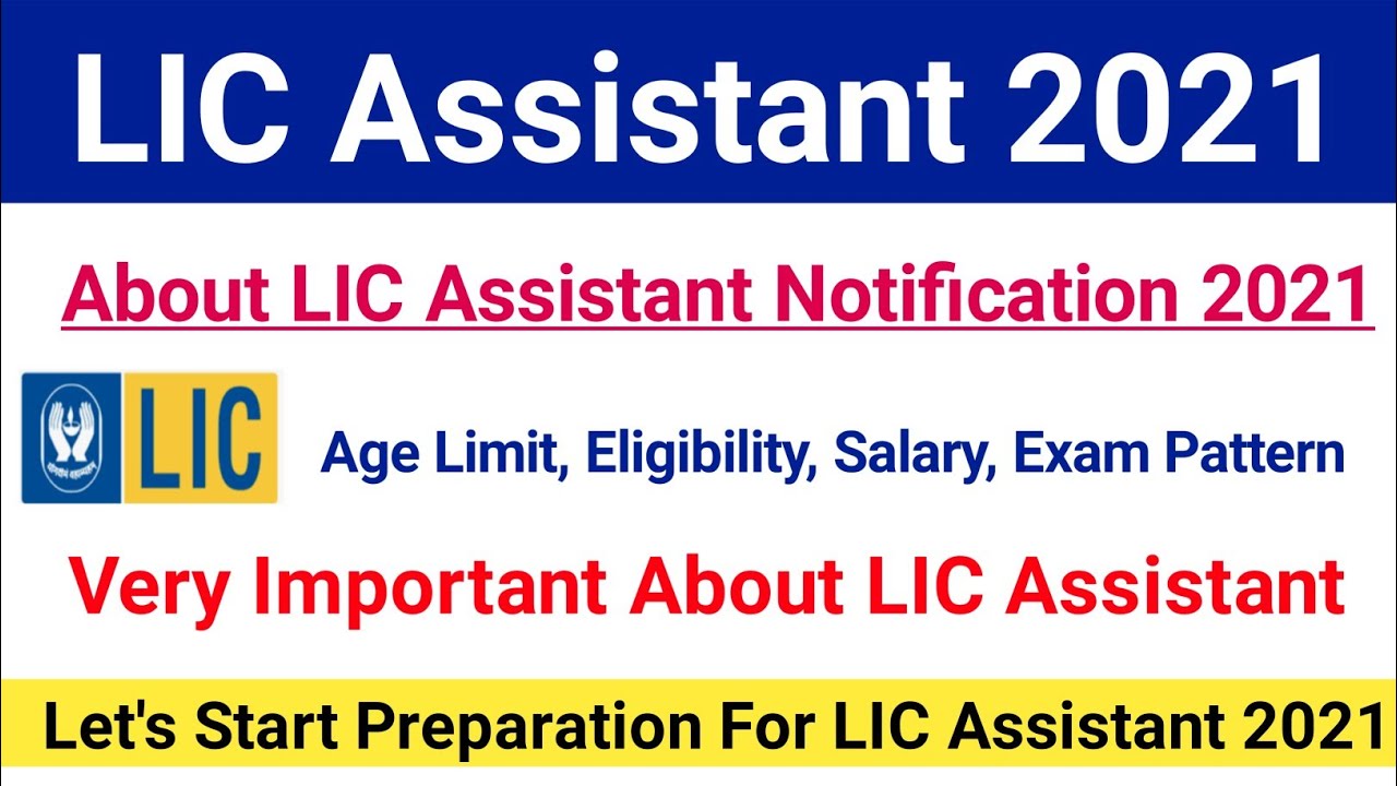 LIC Assistant Notification 2021|LIC Assistant 2021 Exam Pattern, Age Limit, Salary|#licassistant2021