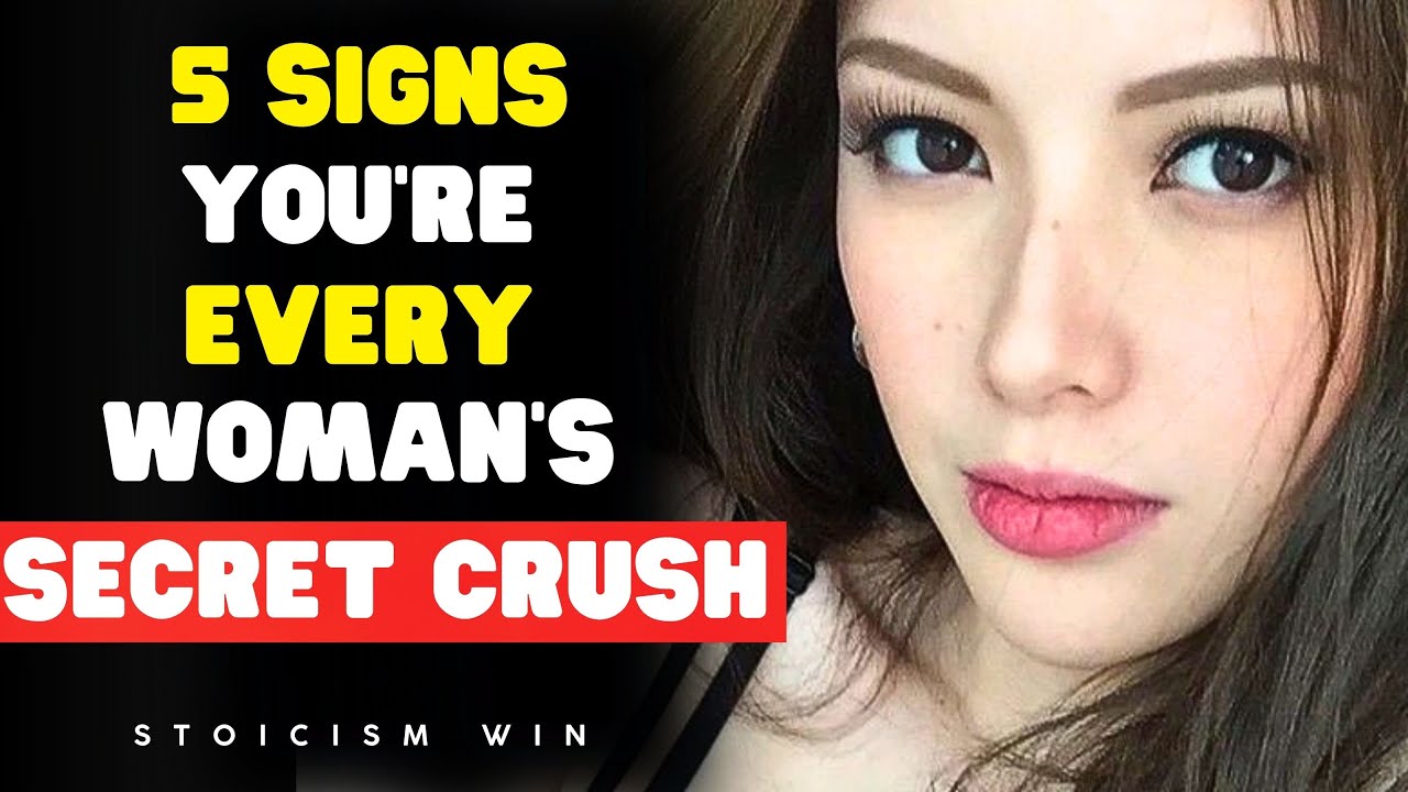 5 Signs You're Every Woman's Secret Crush | Old Stoic Wisdom 
