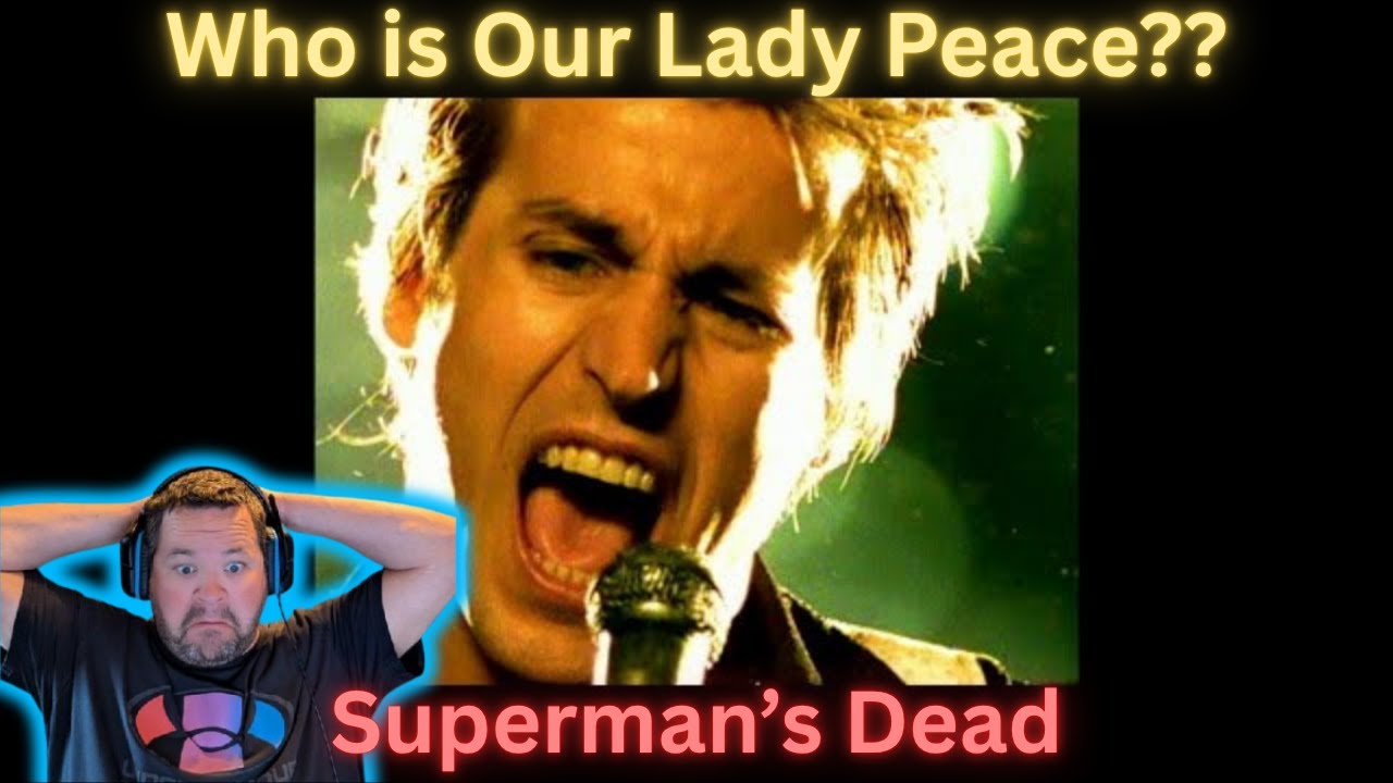 Superman's Dead - Our Lady Peace - First Time Reaction!