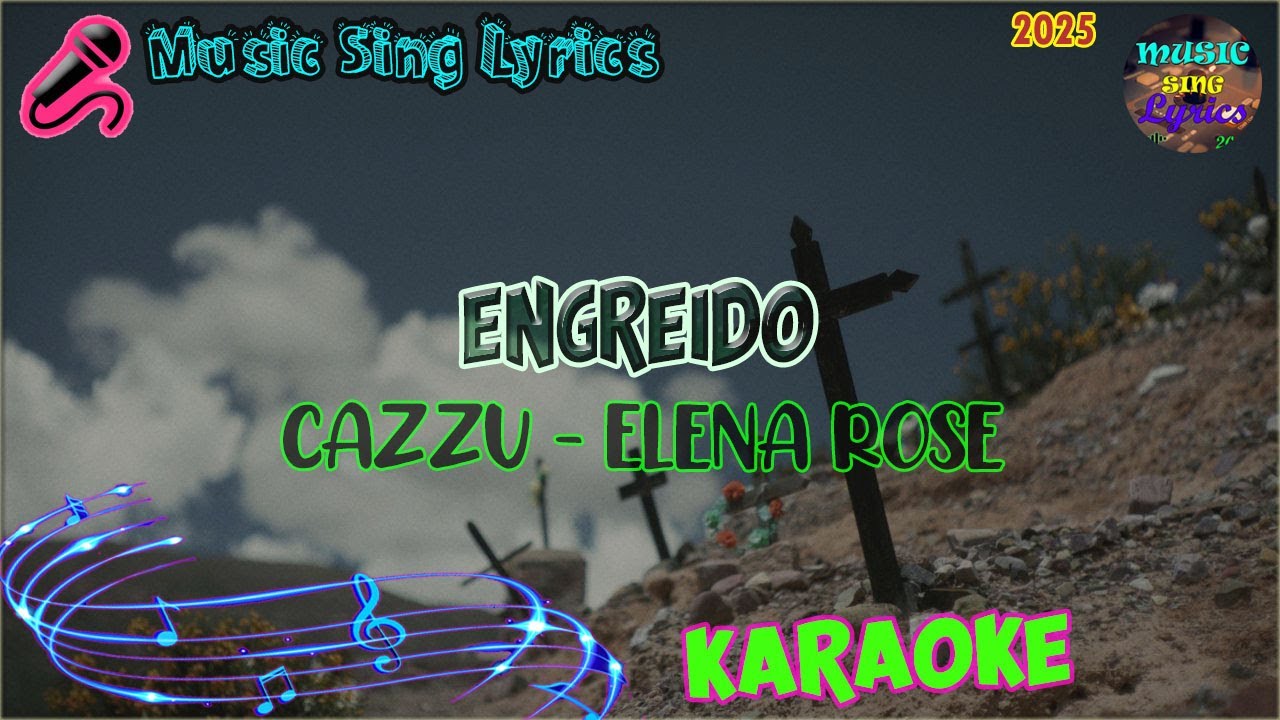 ENGREÍDO - CAZZU, ELENA ROSE  (Karaoke/Lyrics Oficial) Music Sing Lyrics🎵