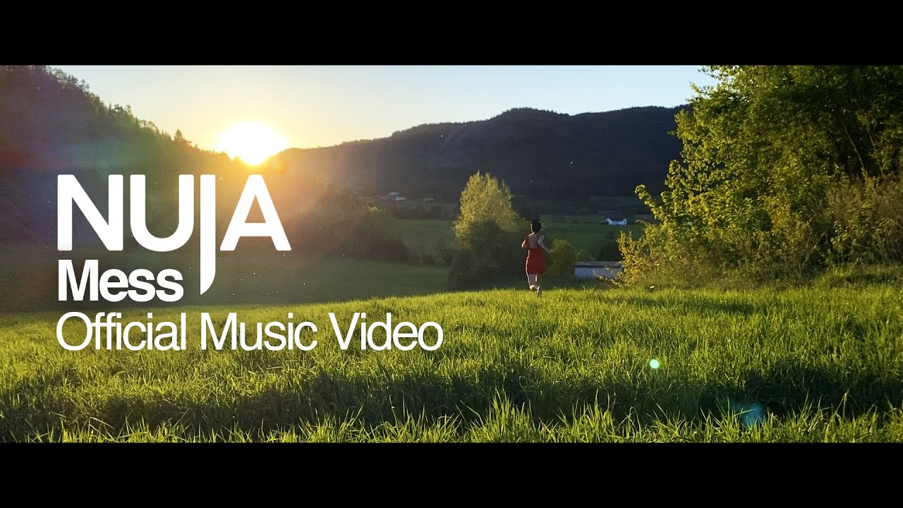 NUJA - Mess (Official Music Video)