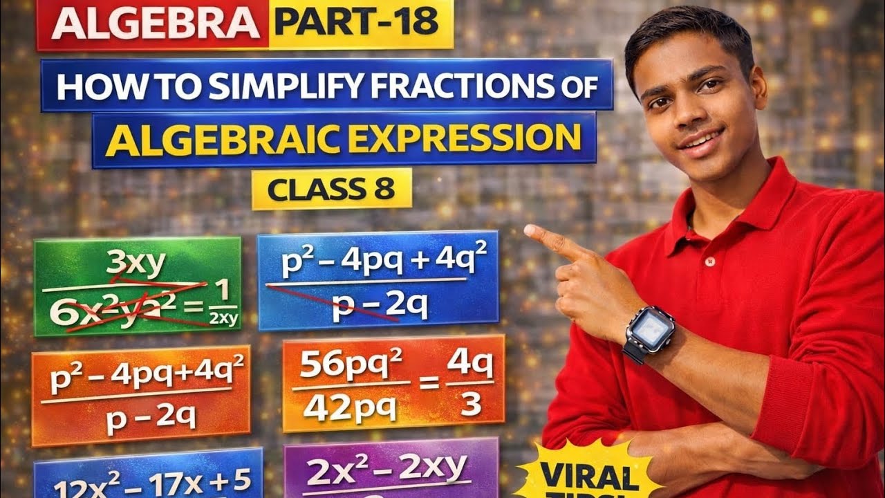 Simplify Fractions of Algebraic Expressions | Algebra Part-18 | Fraction Simplification | Class 6-8