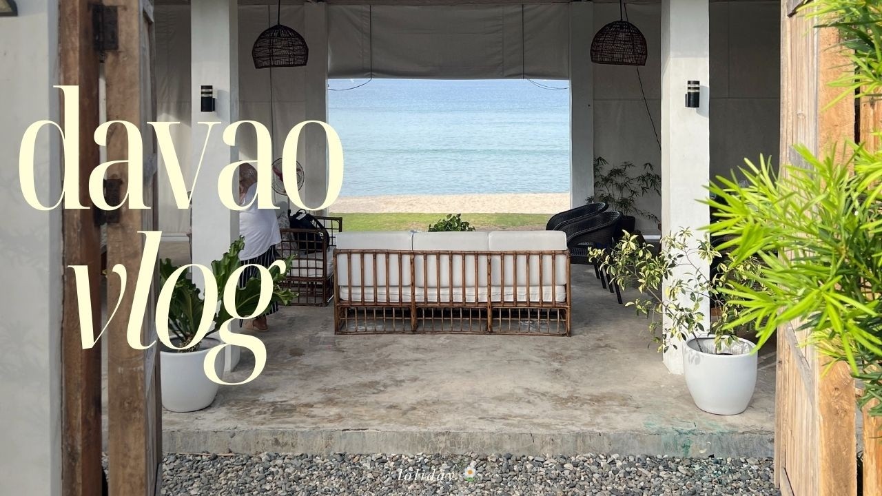 davao '25 🌸 | back home, cafes, short trip to mati ✿