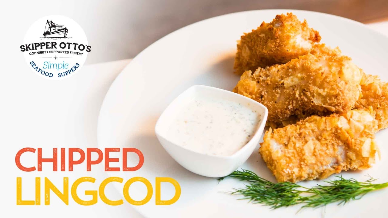 Chipped Lingcod Recipe