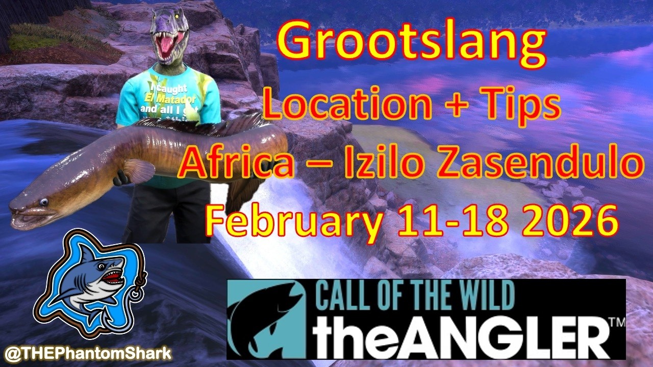 Legendary Fish Grootslang This Week February 11-18 2026 Africa Call of the Wild: The Angler
