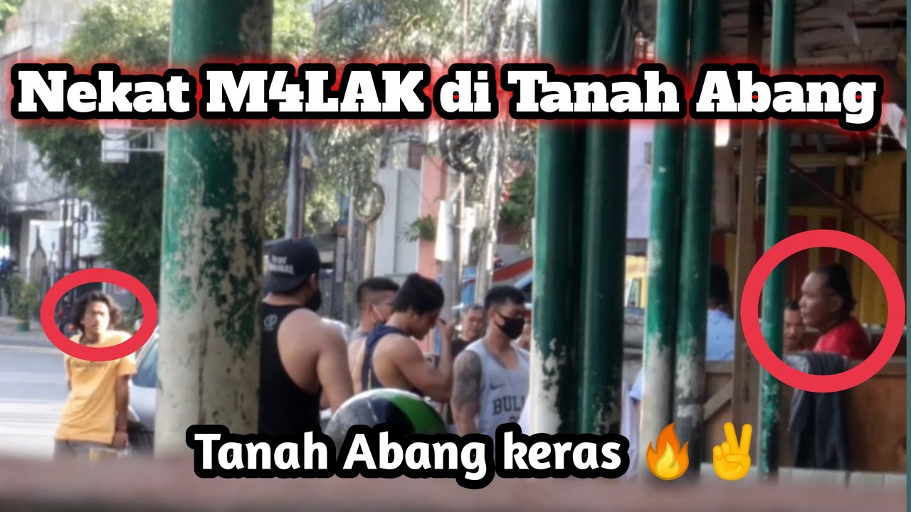 Nekat M4L4K di Tanah Abang || Tanah Abang k3r4ss