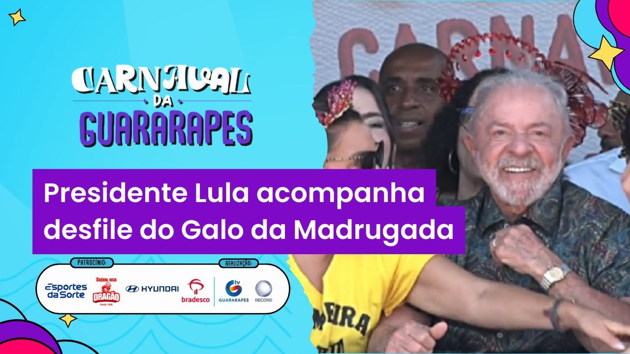 Presidente Lula acompanha desfile do Galo da Madrugada ao lado de comitiva