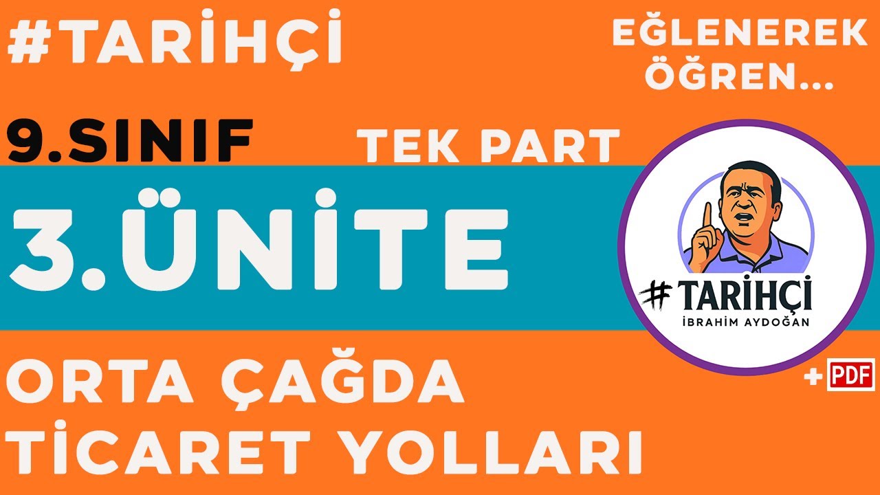 9.Sınıf Tarih 3.Ünite - Orta Çağda Ticaret Yolları - TEK PART - Yeni Müfredat