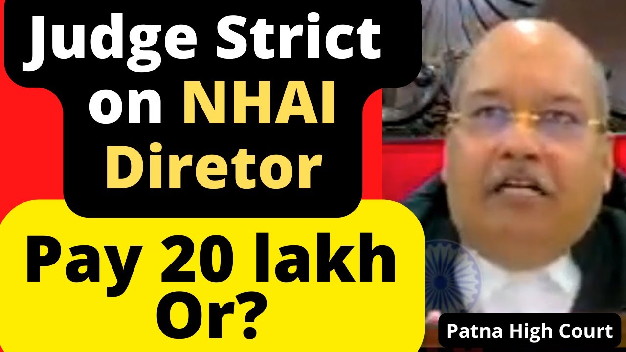 Judge Stirct on NHAI Direcotr, Pay 20 lakh ! #law #legal #Advocate #LawChakra #PatnaHighCourt