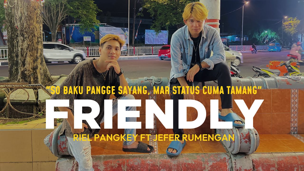 SO BAKU PANGGE SAYANG, MAR STATUS CUMA TAMANG(FRIENDLY)Jefer Rumengan Ft Riel Pangkey 