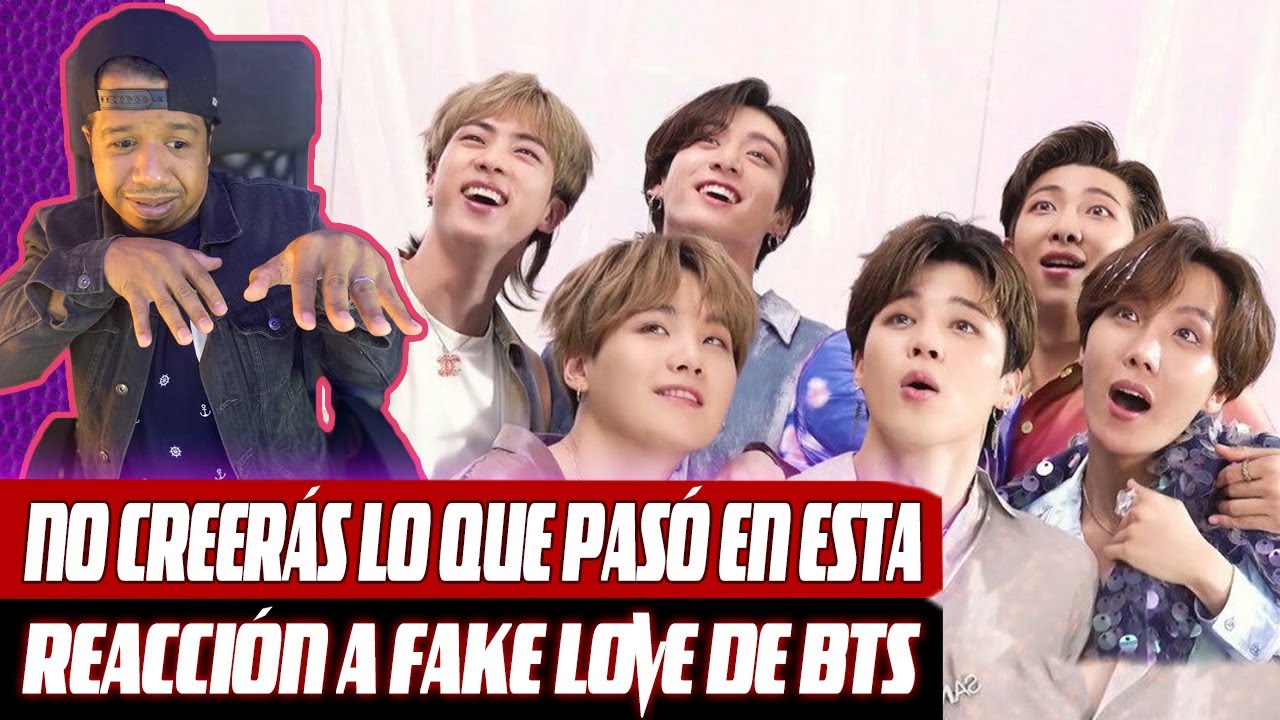 NO CREERÁS LO QUE PASÓ EN ESTA REACCIÓN A FAKE LOVE DE BTS