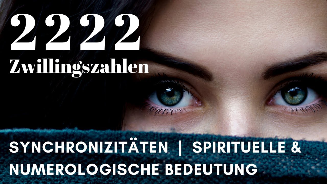 2222 - Zwillingszahlen / Engelszahlen, numerologische & spirituelle Bedeutung / Februar Geborene