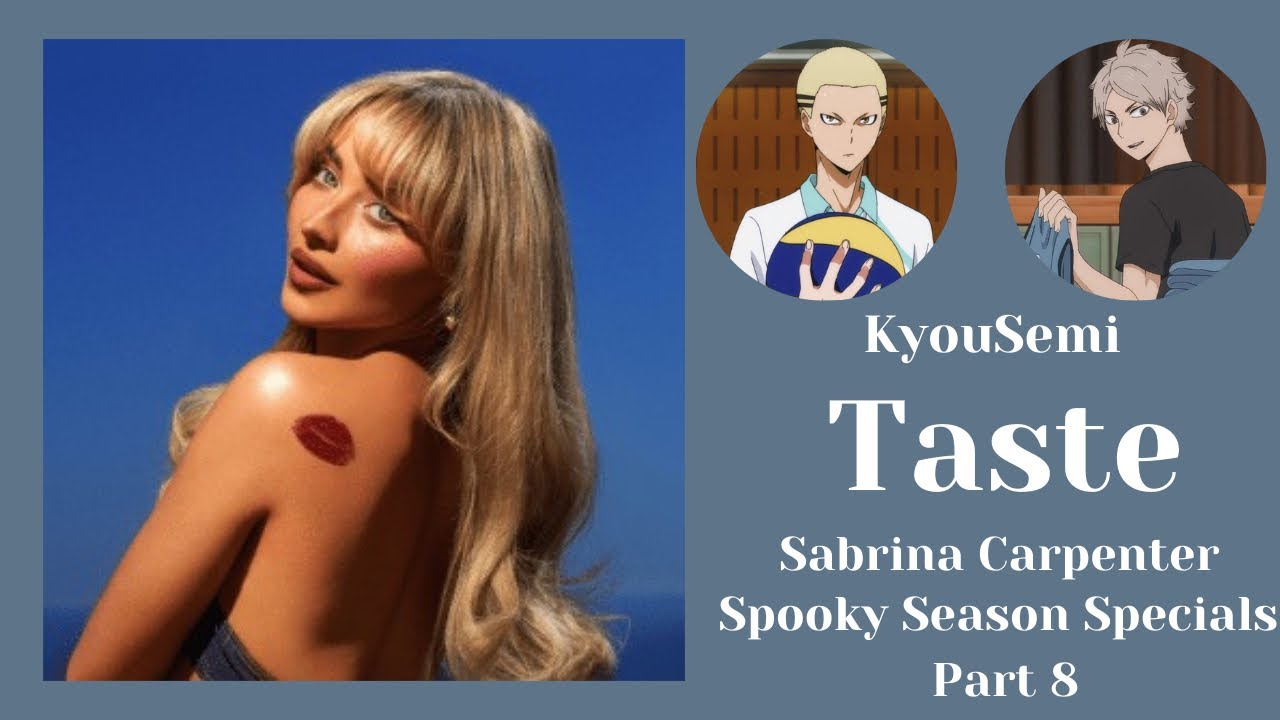 Taste || KyouSemi || Spooky Season Specials || Part 8 || Haikyuu!! Texts