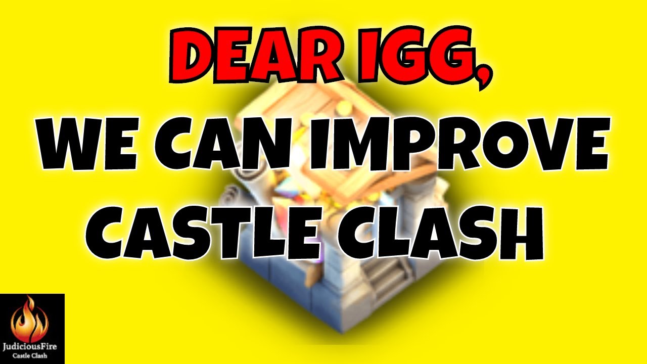 IGG Castle Clash Please WATCH This Video