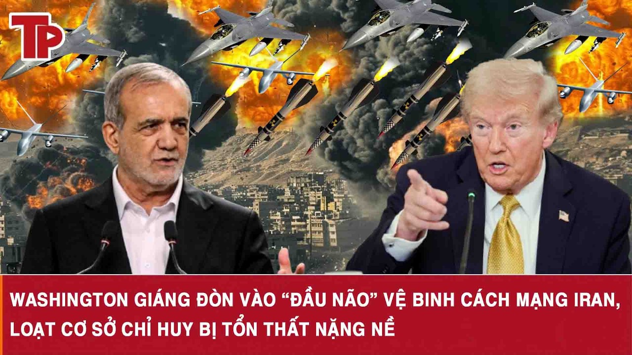 Washington giáng đòn vào “đầu não” Vệ binh Cách mạng Iran, loạt cơ sở chỉ huy bị tổn thất nặng nề