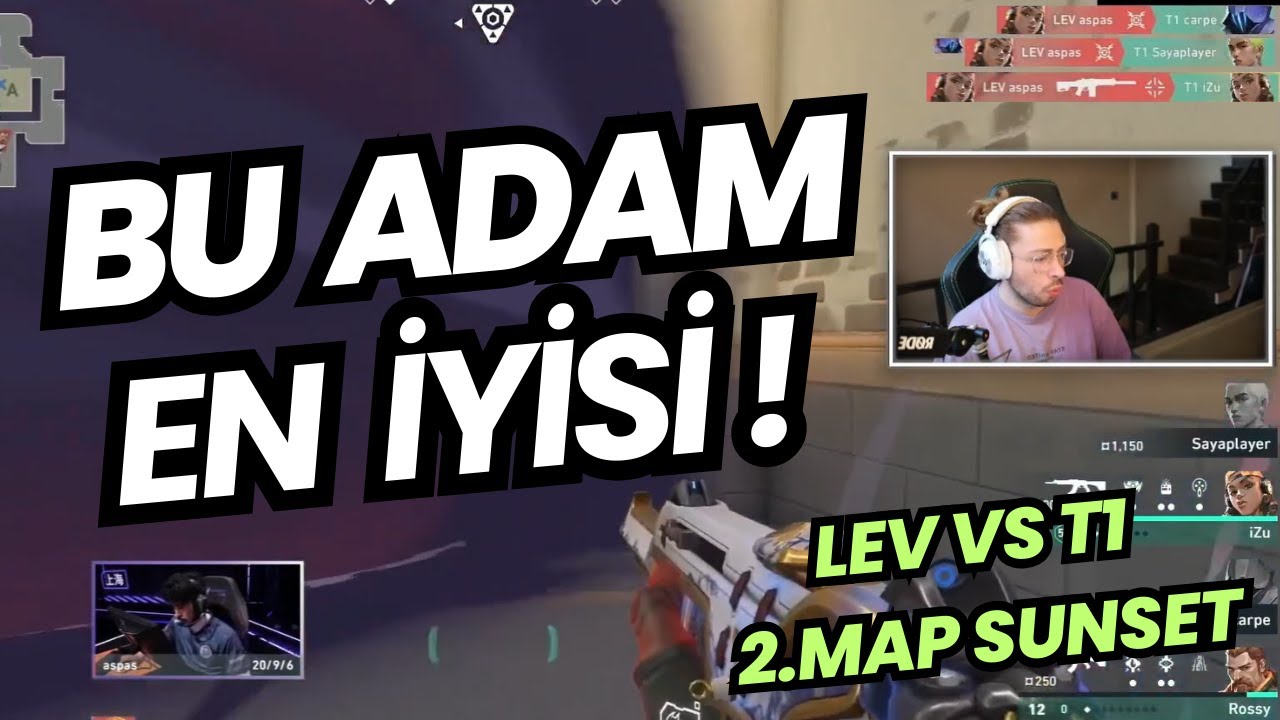 COMBATRY G&Ouml;Z&Uuml;NDEN LEV VS T1 2.MAP SUNSET | ASPAS ŞOV ! VALORANT MASTERS SHANGAI