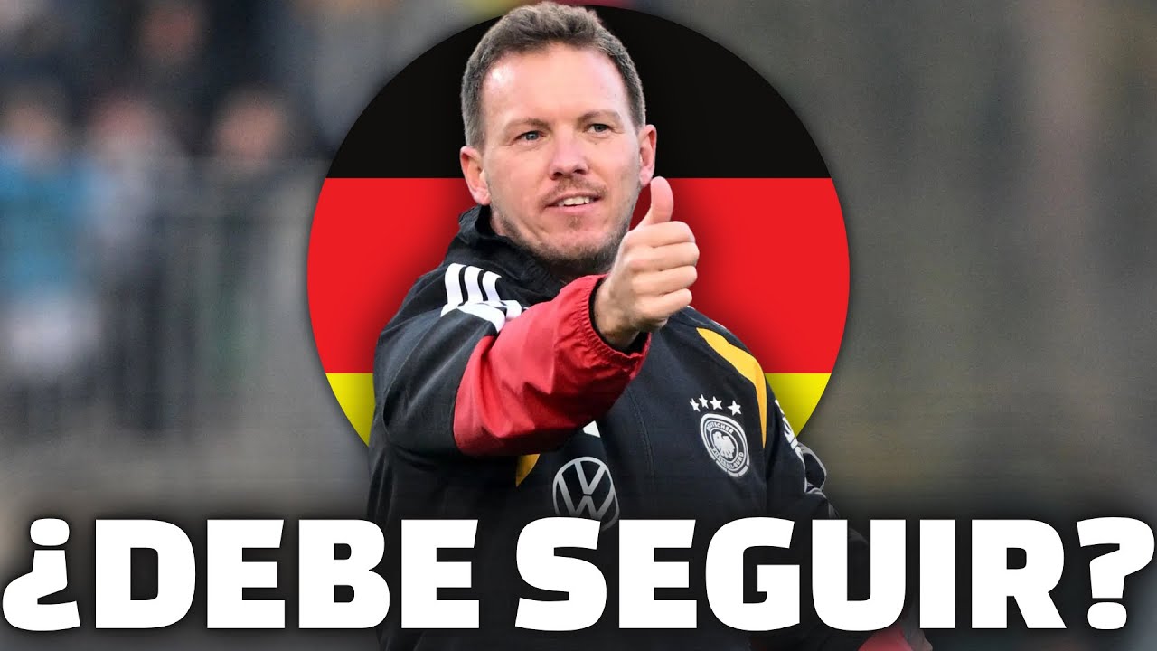 &iquest;PUEDE NAGELSMANN HACER QUE ALEMANIA VUELVA A GANAR T&Iacute;TULOS?