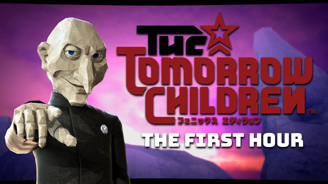 The First Hour of The Tomorrow Children: Phoenix Edition  (No Commentary / Launch Day / PS4 Version)