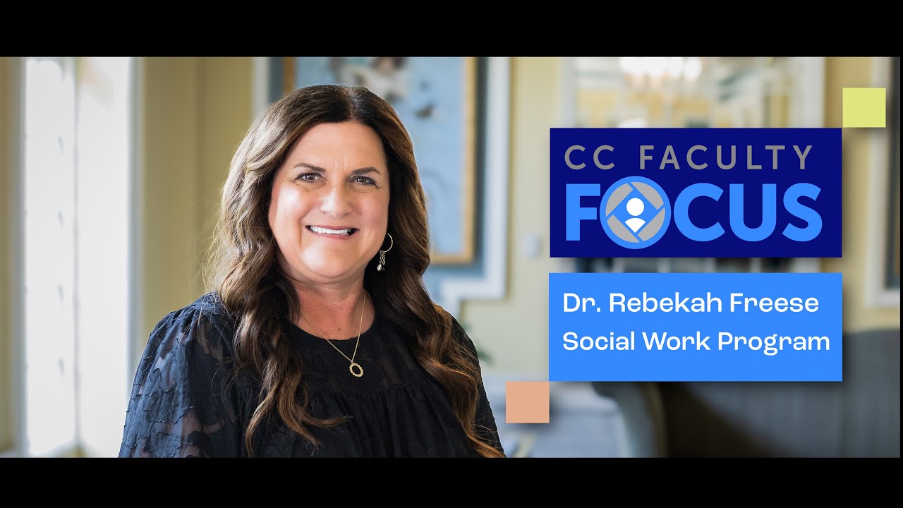 Explore Social Work Degrees at CC - Insights from Assistant Professor Dr. Rebekah Freese