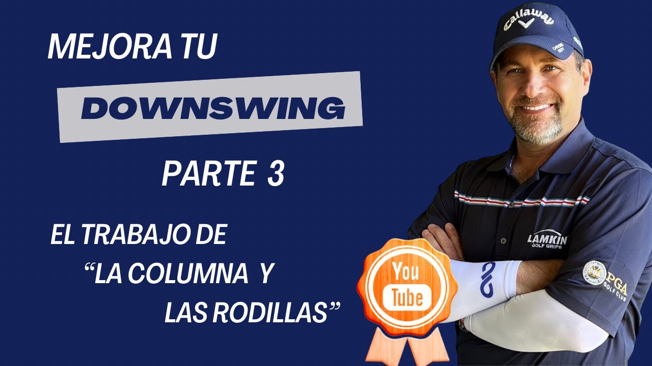 El Downswing “Parte 3” El Trabajo de La Columna y Las Rodillas. Leer Descripción 👇🏼