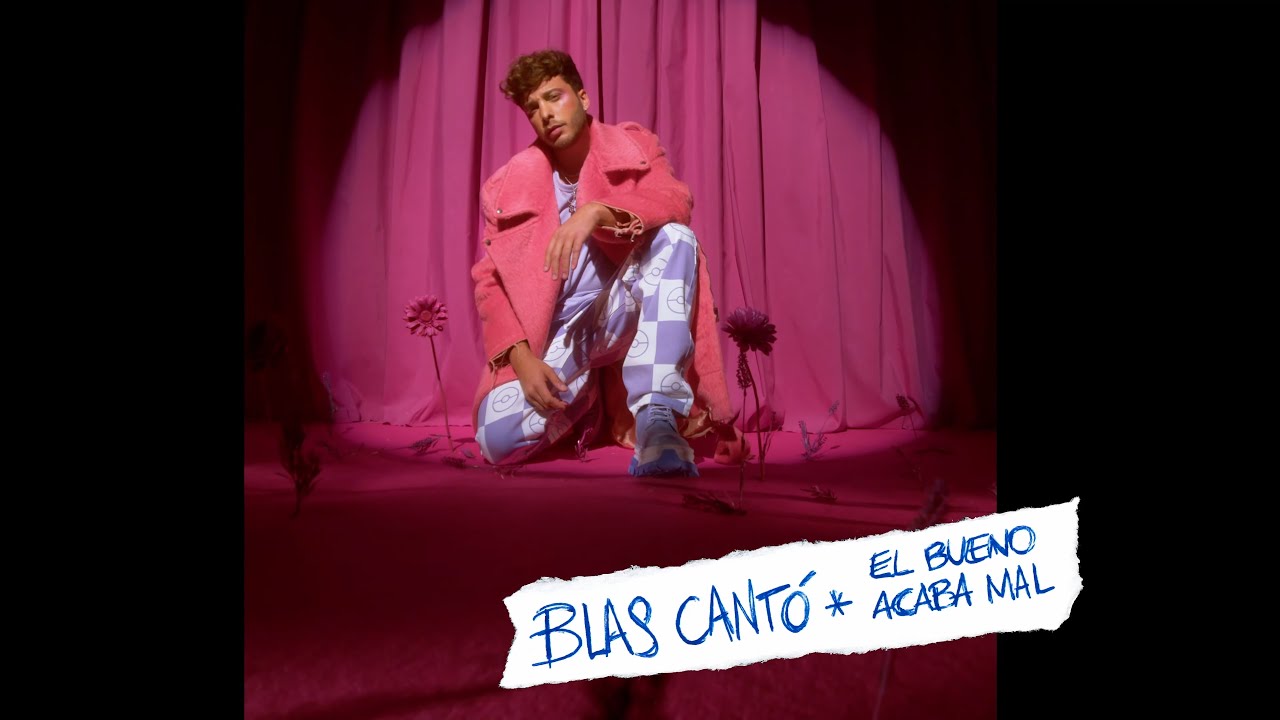 Blas Cant&oacute; - El bueno acaba mal (Videoclip Oficial)