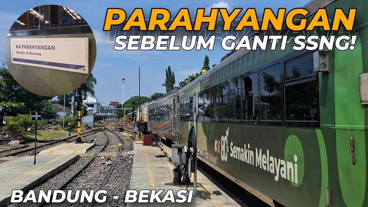 [TRIP] KINI SUDAH GANTI SSNG! Enjoy last trip bersama Parahyangan 