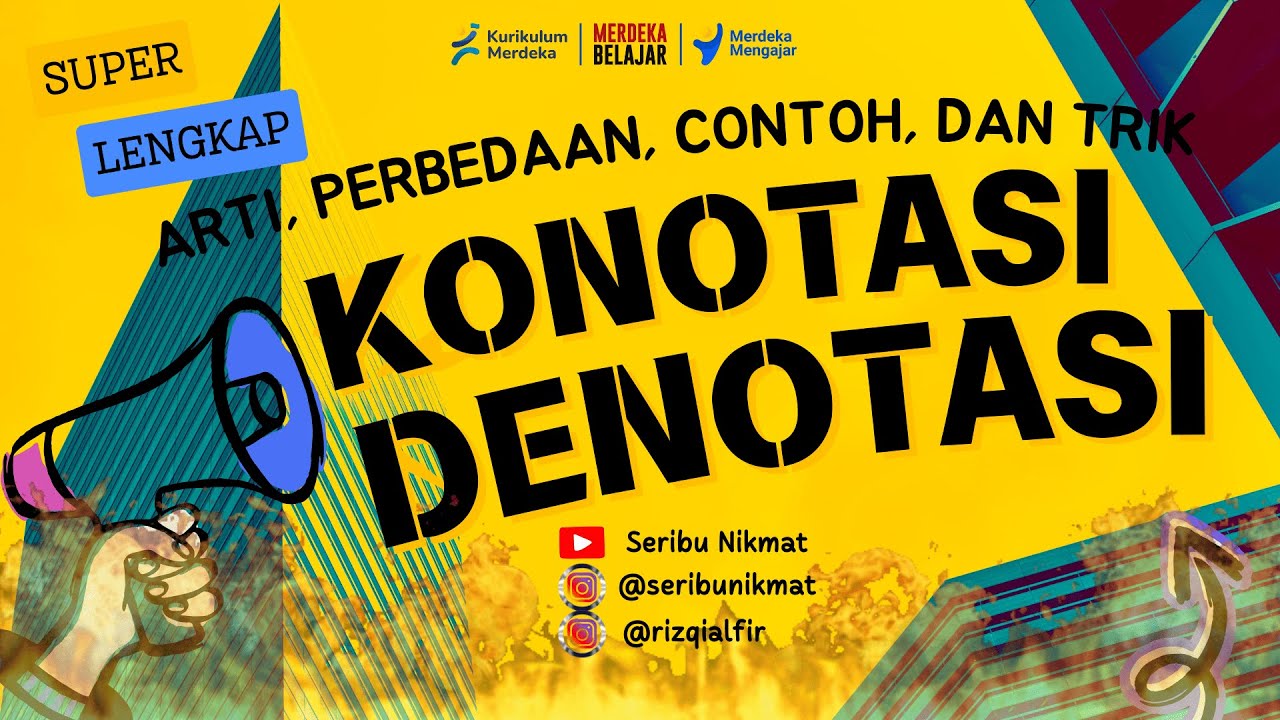 Konotasi dan Denotasi: Arti, Perbedaan, Contoh, dan Trik