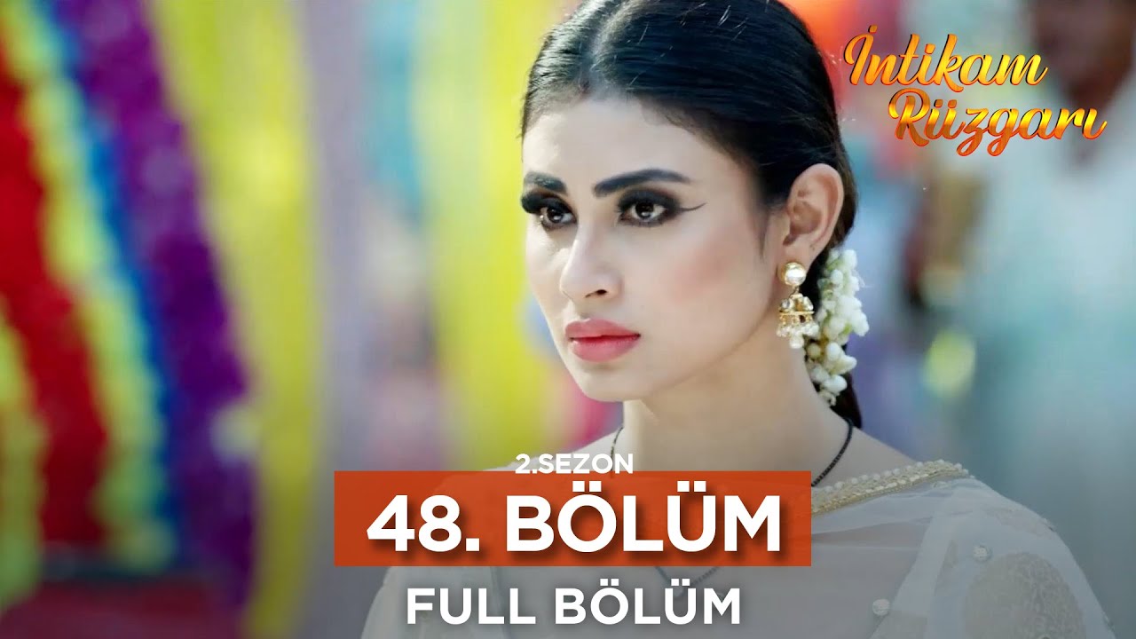 İntikam R&uuml;zgarı Hint Dizisi | 2. Sezon 48. B&ouml;l&uuml;m
