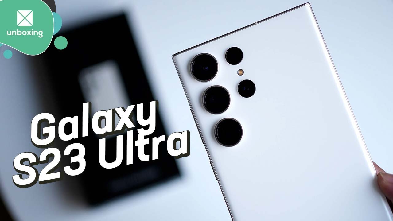 Samsung Galaxy S23 Ultra | Unboxing en español