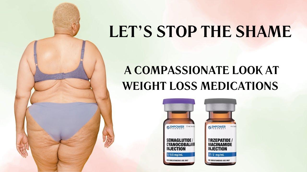 Let’s Stop the Shame: A Compassionate Look at Weight Loss Medications | Empowering Midlife Wellness