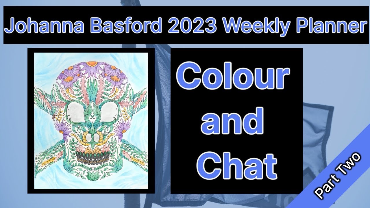 Adult Colouring Tutorial Skull from Johanna Basford 2023 Planner (Part 2)