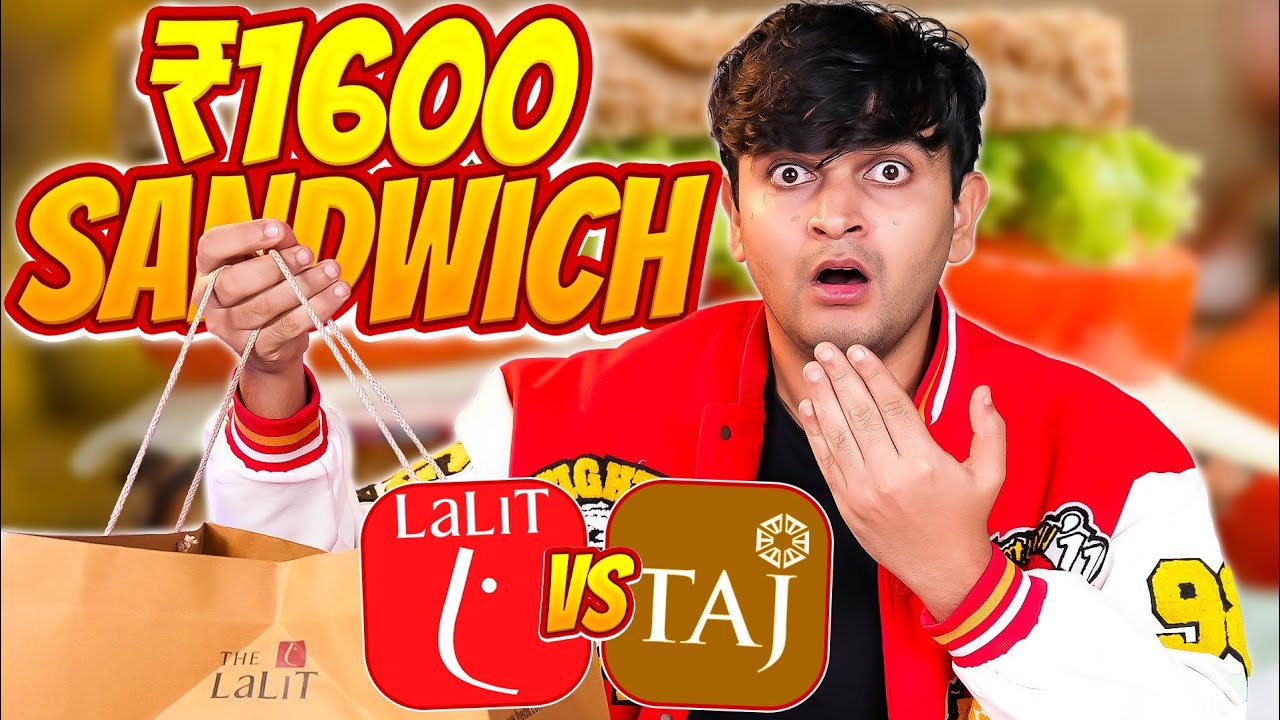 Rs1600 Lalit vs Rs1600 Taj Sandwich