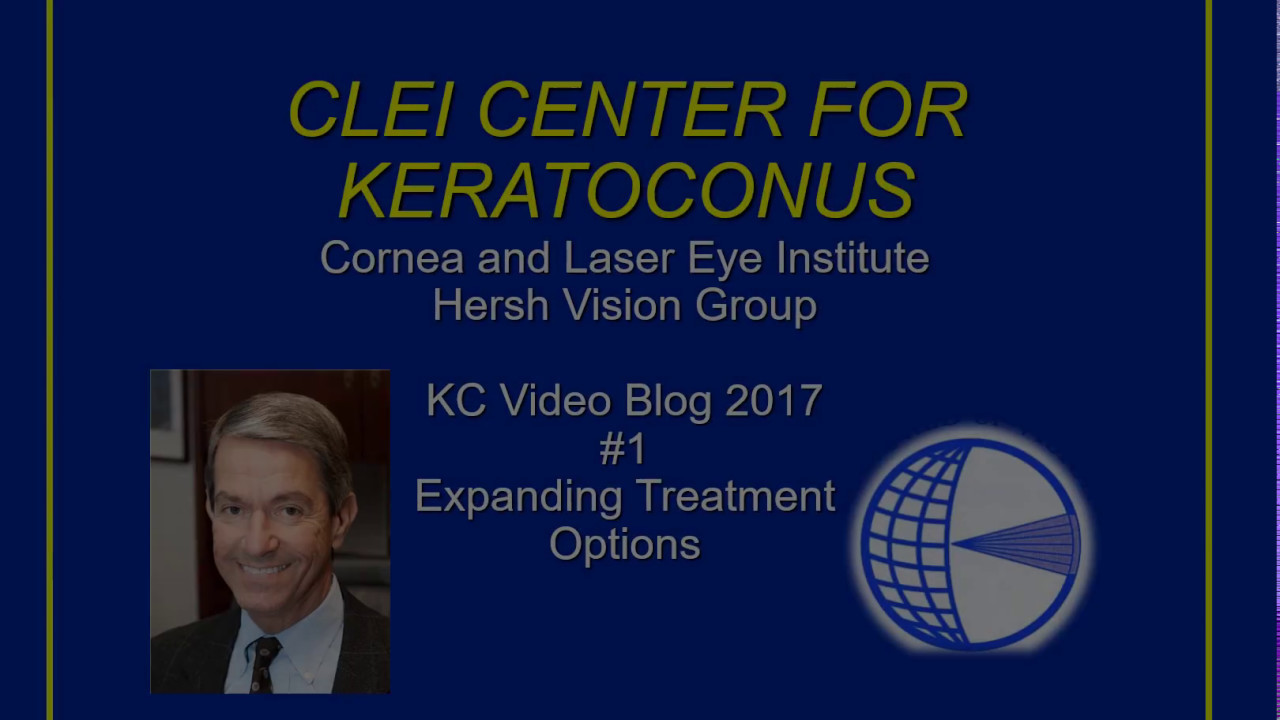 CLEI Center for Keratoconus - Expanding Treatment Options - Episode 1