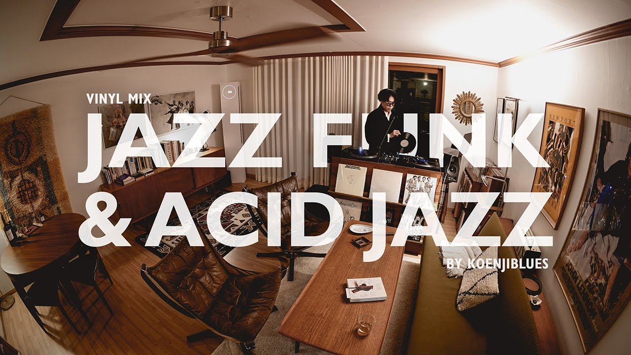Jazz Funk & Acid Jazz Vinyl Mix by Koenjiblues [4K]
