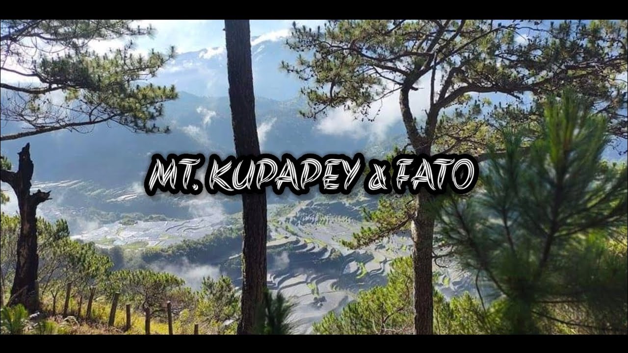 MT. KUPAPEY AND MT. FATO | Bontoc, Mountain Province 2022