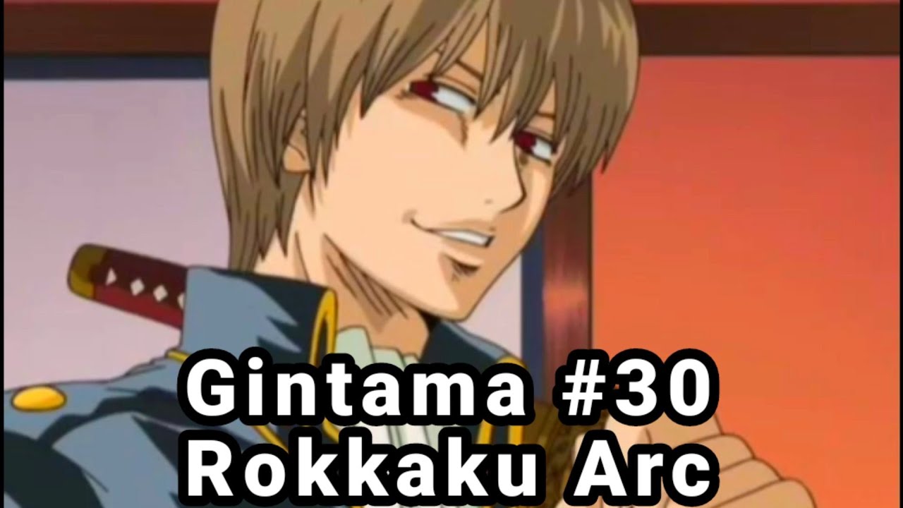 Trích đoạn Gintama #30 | Rokkaku Arc | Gintama vietsub funny moments