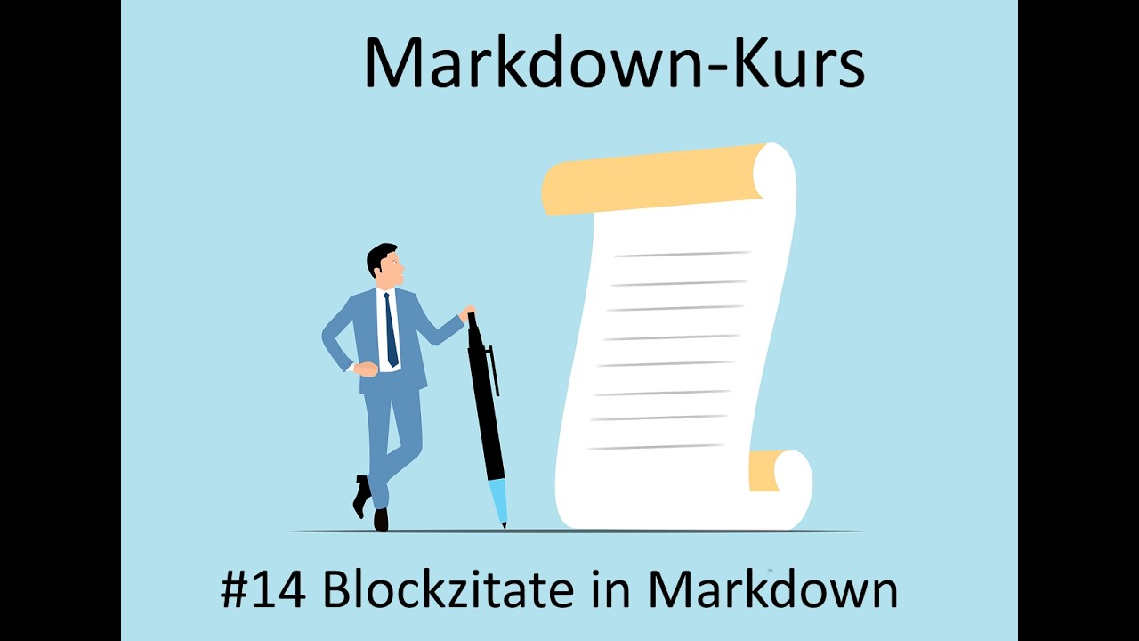 Markdown-Kurs - Video 14 - Blockzitate in Markdown