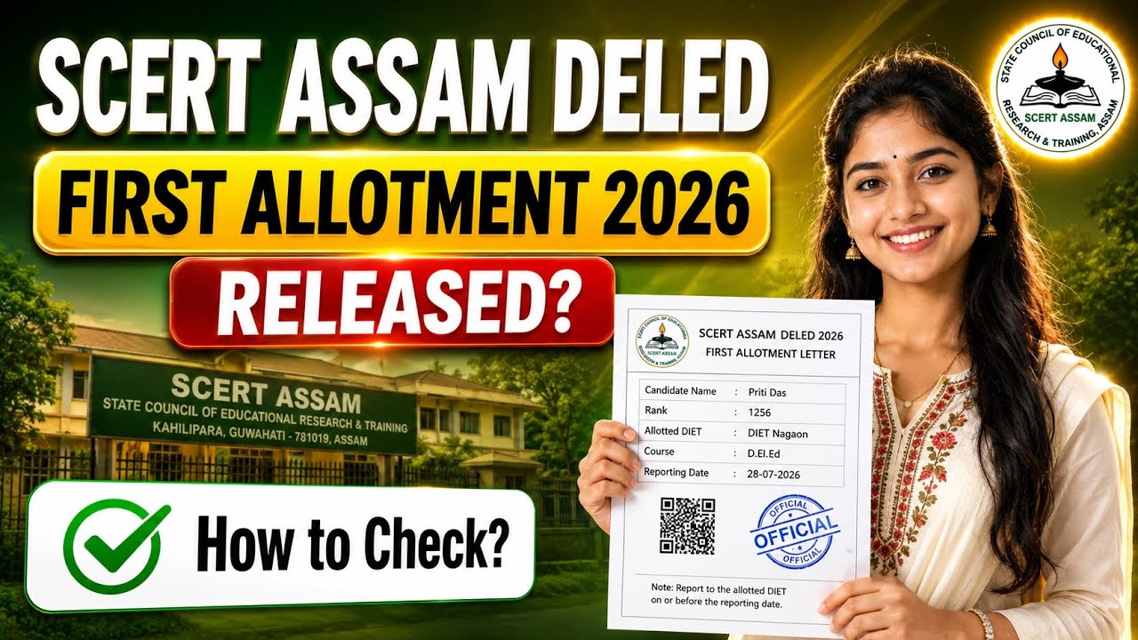 assam deled round 1 allotment 2026 | scert assam deled first allotment 2026