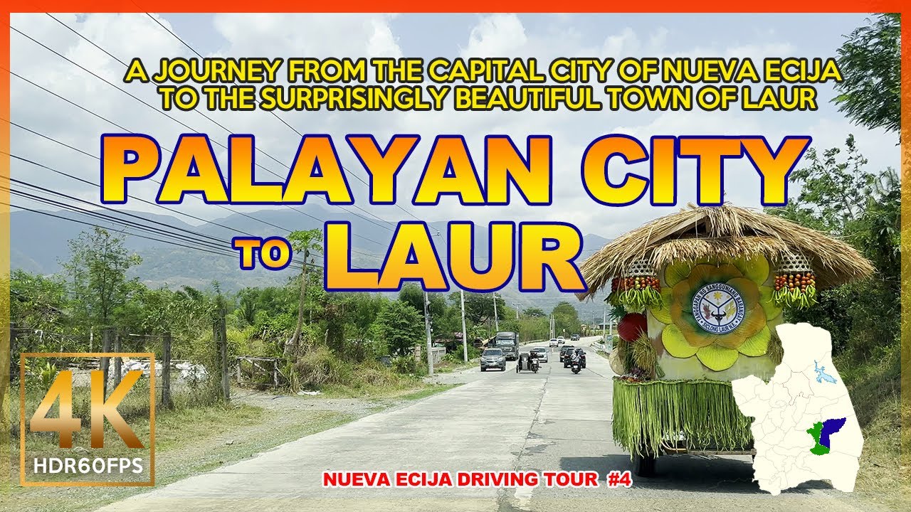 Palayan City to Laur Driving Tour: A Journey Through the Heart of Nueva Ecija | Philippines | 4K