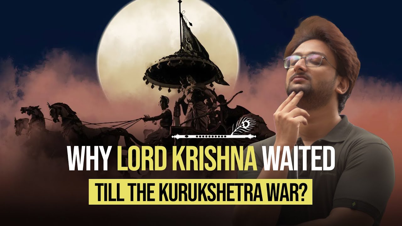 Why Lord Krishna waited till the Kurukshetra War | Soumyarup Saha